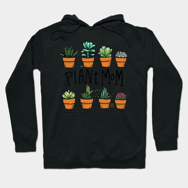 Plant Mom Hoodie by heyouwitheface